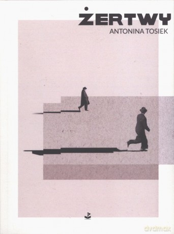 Żertwy - Antonina Tosiek [KSIĄŻKA]