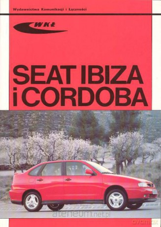 Seat Ibiza i Cordoba [KSIĄŻKA]