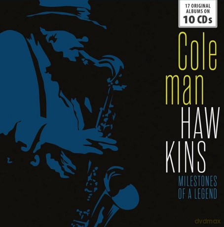 Coleman Hawkins: Milestones Of A Legend - 17 Original Albums [10CD]