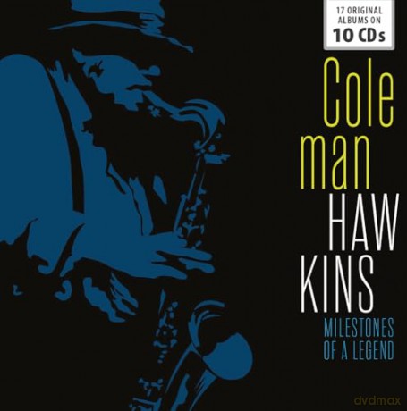 Coleman Hawkins: Milestones Of A Legend - 17 Original Albums [10CD]
