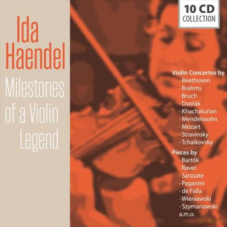 Ida Haendel: Milestones Of A Violin Legend [10CD]