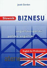 Słownik bizsu ang-pol-ang w.2013 [KSIĄŻKA]
