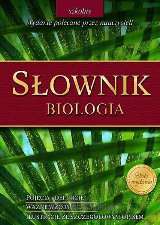 Słownik szkolny - biologia [KSIĄŻKA]