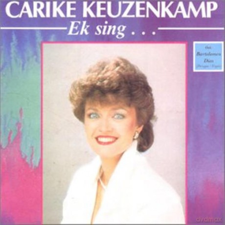 Carike KeuzenKamp: Ek Sing... [CD]