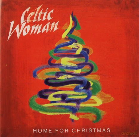 Celtic Woman: Home For Christmas [CD]