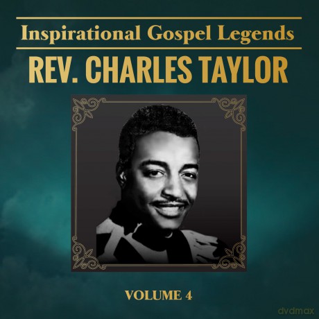 Charles Taylor: Inspirational Gospel Legends 4 [CD]