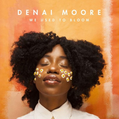 Denai Moore: We Used To Bloom [CD]