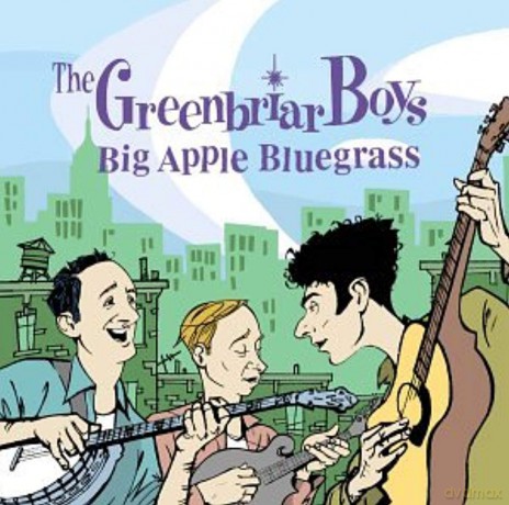 Greenbriar Boys: Big Apple Bluegrass [CD]