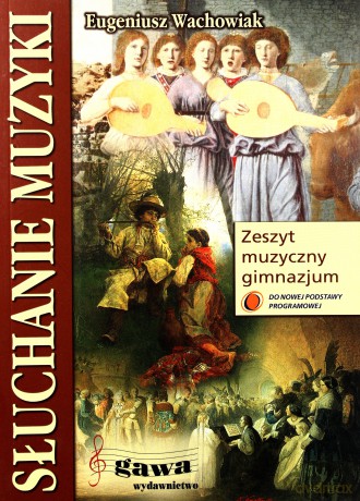 Słuchanie Muzyki GIM 1-3 w.2009 Wachowiak [KSIĄŻKA]