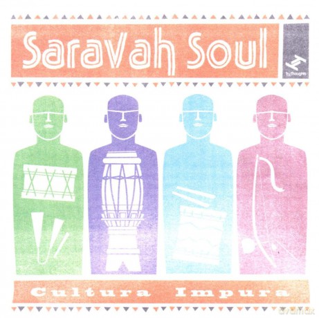 Saravah Soul: Cultura Impura [CD]