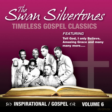 Swan Silvertones: Timeless Gospel Classics Vol 6 [CD]