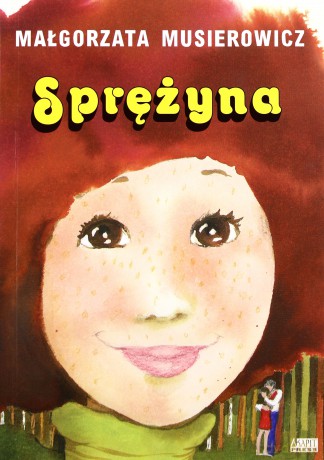Sprężyna - Małgorzata Musierowicz [KSIĄŻKA]