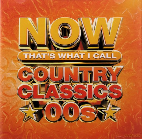 Now That S What I Call Country Classics 00s [CD]