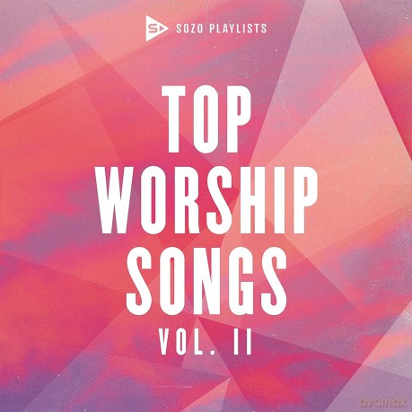 Sozo Playlists: Top Worship Songs Vol 2 [CD]