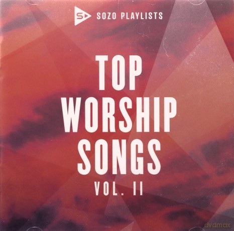 Sozo Playlists: Top Worship Songs Vol 2 [CD]