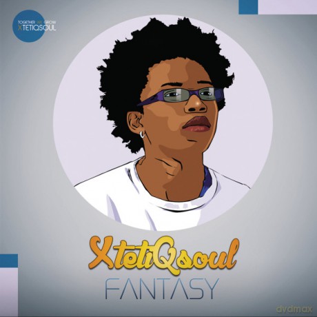 Xtetiqsoul: fantasy [CD]