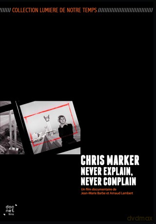 Chris Marker, Never Explain, Never Complain [DVD]