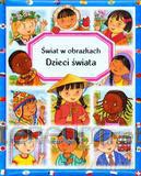 Świat w obrazkach - Dzieci świata [KSIĄŻKA]
