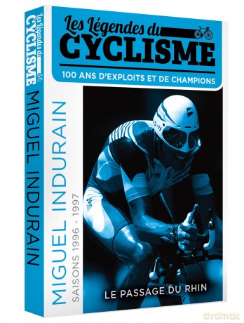 Miguel Indurain - Le Passage Du Rhin - Les Legendes Du Cyclisme [DVD]