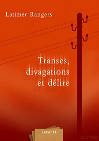 Transes,Divagations Et Delires - Livre [DVD]