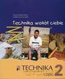 Technika SP 4-6 Technika Wokół Ciebie Podr. cz. 2 [KSIĄŻKA]