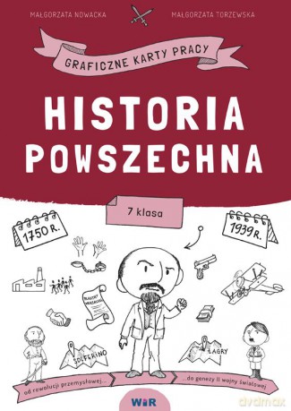 Historia powszechna graficzne karty pracy dla klasy 7 - Małgorzata Nowacka, Małgorzata Torzewska [KSIĄŻKA]