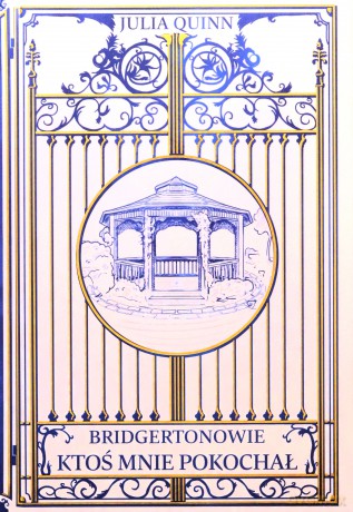 Ktoś mnie pokochał. Bridgertonowie (Tom 2) - Julia Quinn [KSIĄŻKA]