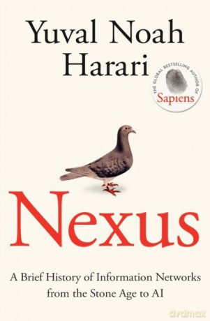 Nexus. A Brief History of Information Networks from the Stone Age to AI wer. angielska - Yuval Noah Harari [KSIĄŻKA]