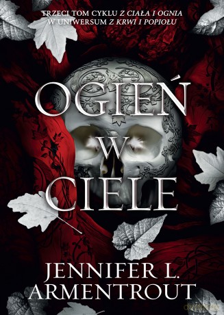 Ogień w ciele. Z ciała i ognia (Tom 3) - Jennifer L. Armentrout [KSIĄŻKA]