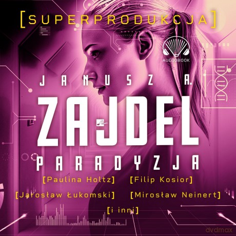 Paradyzja. Superprodukcja - Janusz A. Zajdel [AUDIOBOOK]