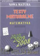 Testy matural - matematyka 2010 Z.P.R. [KSIĄŻKA]