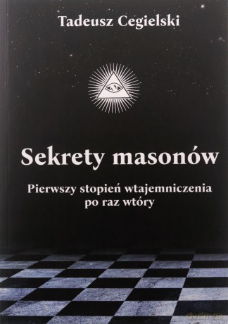Sekrety masonów - Tadeusz Cegielski [KSIĄŻKA]