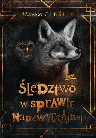 Śledztwo w Sprawie Nadzwyczajnej - Mateusz Cieślik [KSIĄŻKA]
