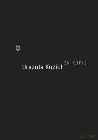Znikopis - Urszula Kozioł [KSIĄŻKA]