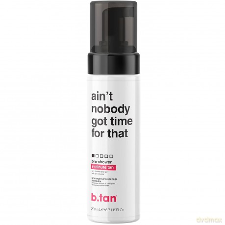 b.tan - Ain't Nobody Got Time For That Tan Mousse 200 ml