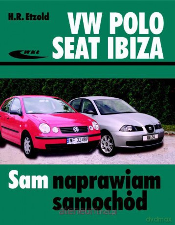 Volkswagen Polo, Seat Ibiza [KSIĄŻKA]
