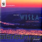 Wisła. Królowa rzek [KSIĄŻKA]