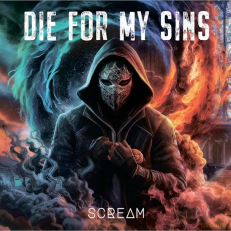 Die For My Sins: Scream [CD]