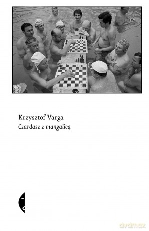 Czardasz z mangalicą - Krzysztof Varga [KSIĄŻKA]