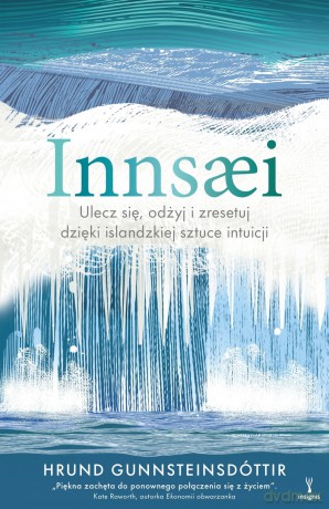 Innsaei. Islandzka sztuka intuicji - Hrund Gunnsteinsdóttir [KSIĄŻKA]