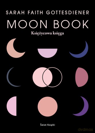 Moon Book. Księżycowa księga - Sarah Faith Gottesdiener [KSIĄŻKA]