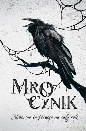 Mrocznik. Mroczne inspiracje na cały rok [KSIĄŻKA]