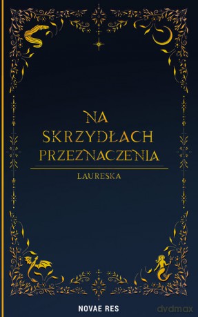 Na skrzydłach przeznaczenia - Laureska [KSIĄŻKA]