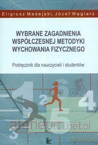 Wybra zagadnienia współczesj metodyki wych. [KSIĄŻKA]