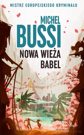 Nowa wieża Babel - Michel Bussi [KSIĄŻKA]