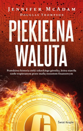 Piekielna waluta - Jennifer McAdam, Douglas Thompson [KSIĄŻKA]