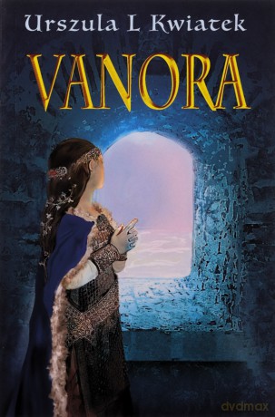 Vanora - Urszula L Kwiatek [KSIĄŻKA]