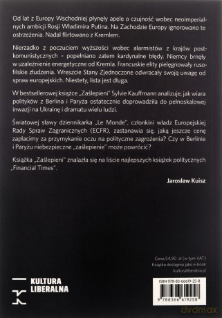 Zaślepieni. Jak Berlin i Paryż dały Rosji wolną rękę - Sylvie Kauffmann [KSIĄŻKA]