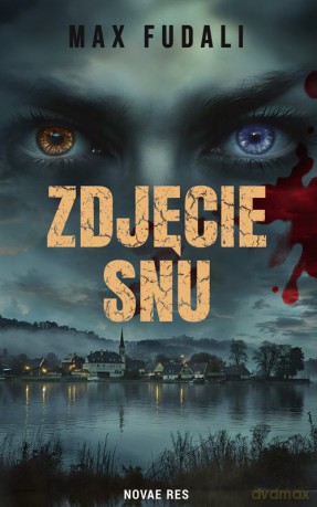 Zdjęcie snu - Max Fudali [KSIĄŻKA]
