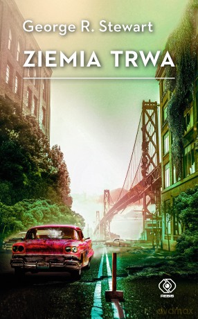 Ziemia trwa - George R. Stewart [KSIĄŻKA]